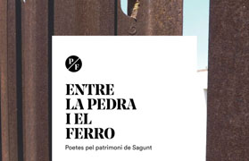 ‘Entre la pedra i el ferro’, una antologia poètica pel patrimoni de Sagunt