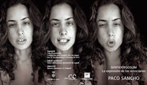 L'exposició de fotografia “Sentioergosum, la expresión de las emociones” de Paco Sancho s'inaugura hui