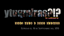 Se estrena mañana en el Casal Jove la webserie Ytuqmiras